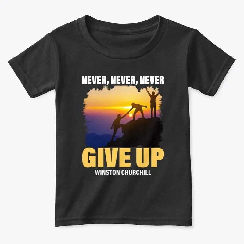 Never, Never, Never Give Up 